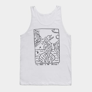 The Brrt of Be Nice Tank Top